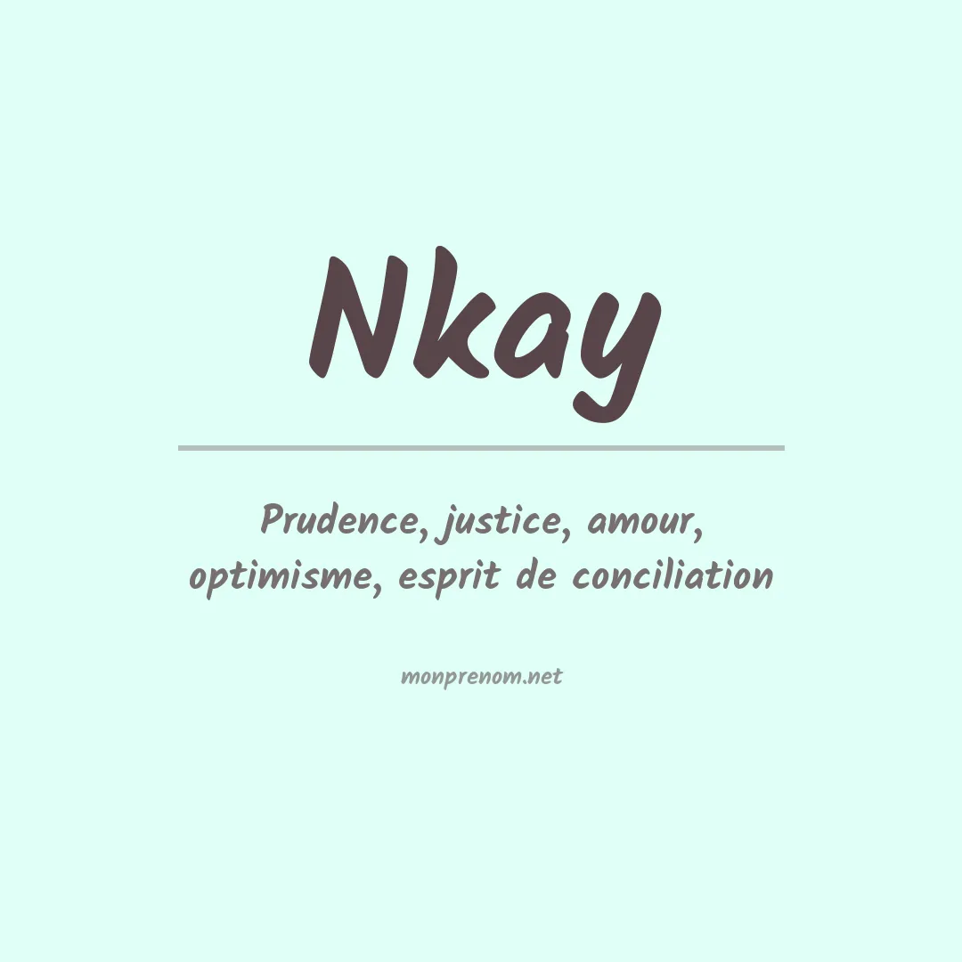 Signification du prénom Nkay