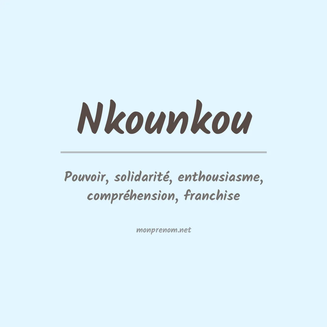 Signification du prénom Nkounkou