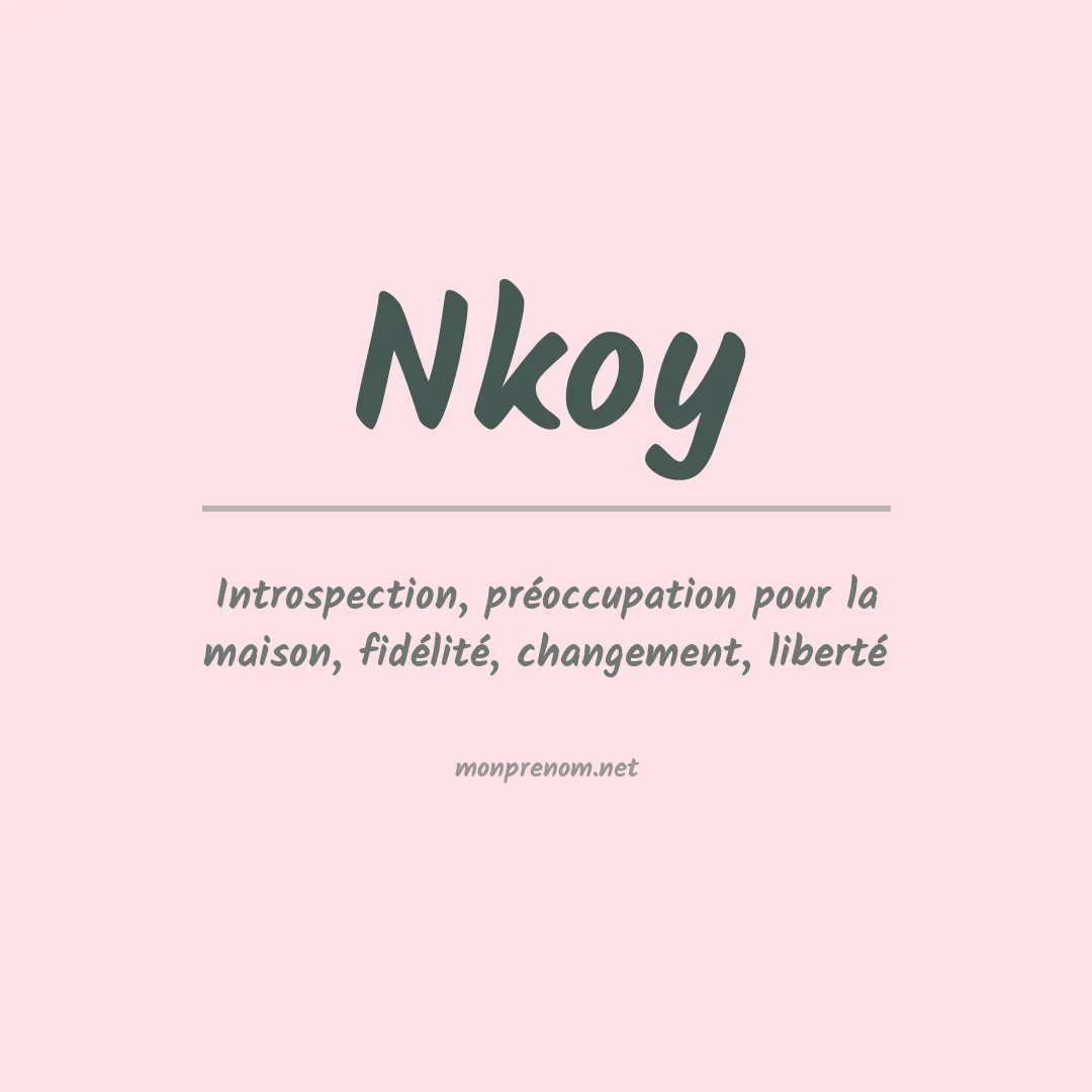 Signification du prénom Nkoy
