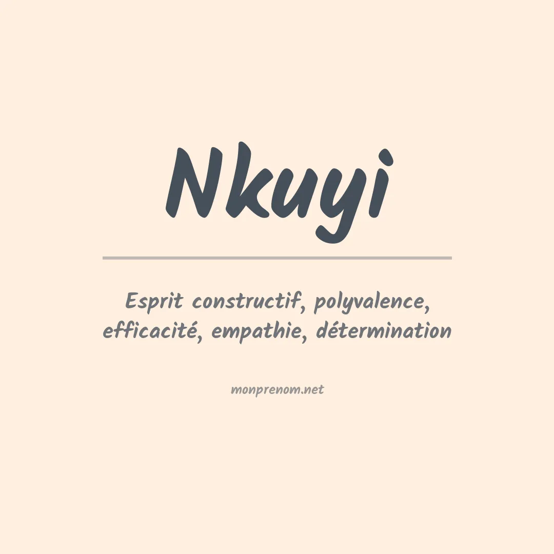 Signification du prénom Nkuyi