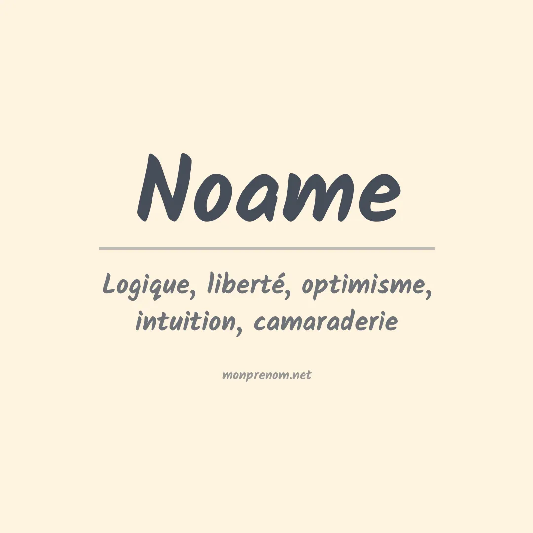 Signification du prénom Noame