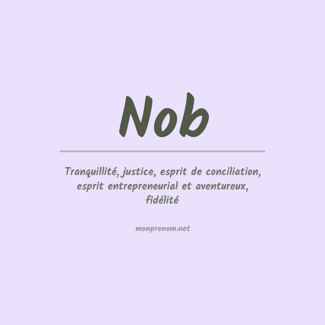 Signification du prénom Nob
