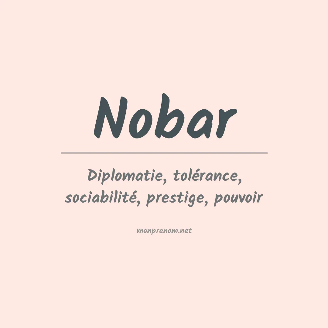 Signification du prénom Nobar