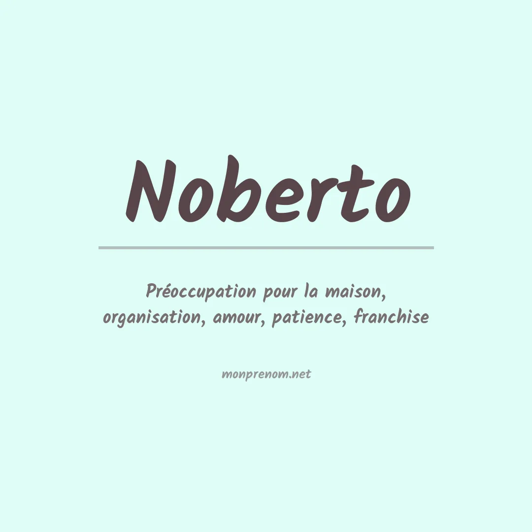 Signification du prénom Noberto