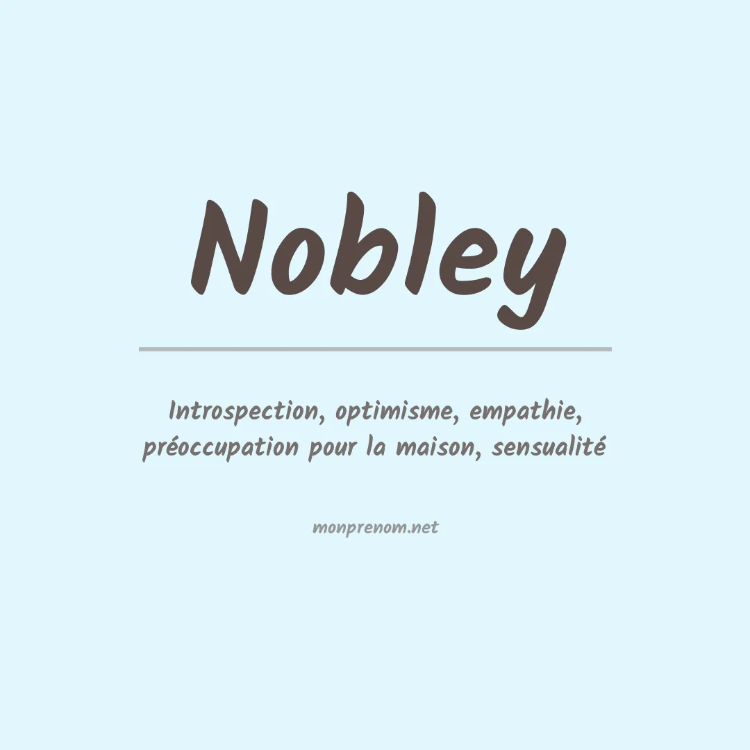 Signification du prénom Nobley