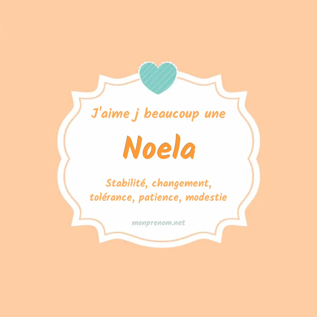 J'aime beaucoup Noela