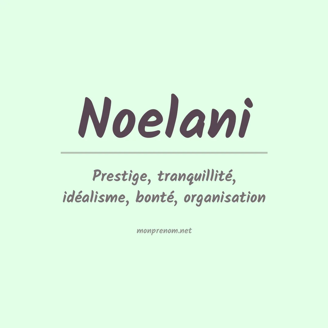 Signification du prénom Noelani