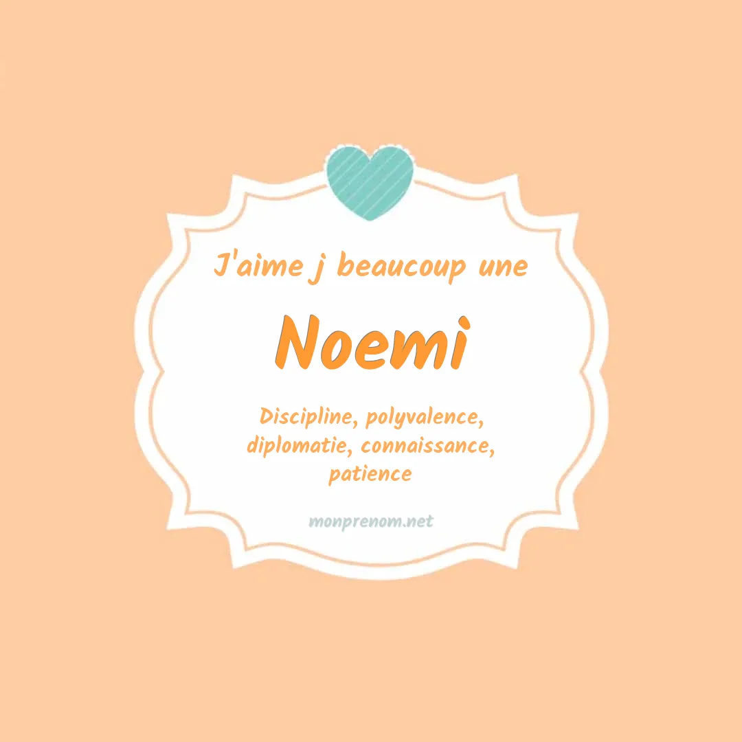 J'aime beaucoup Noemi