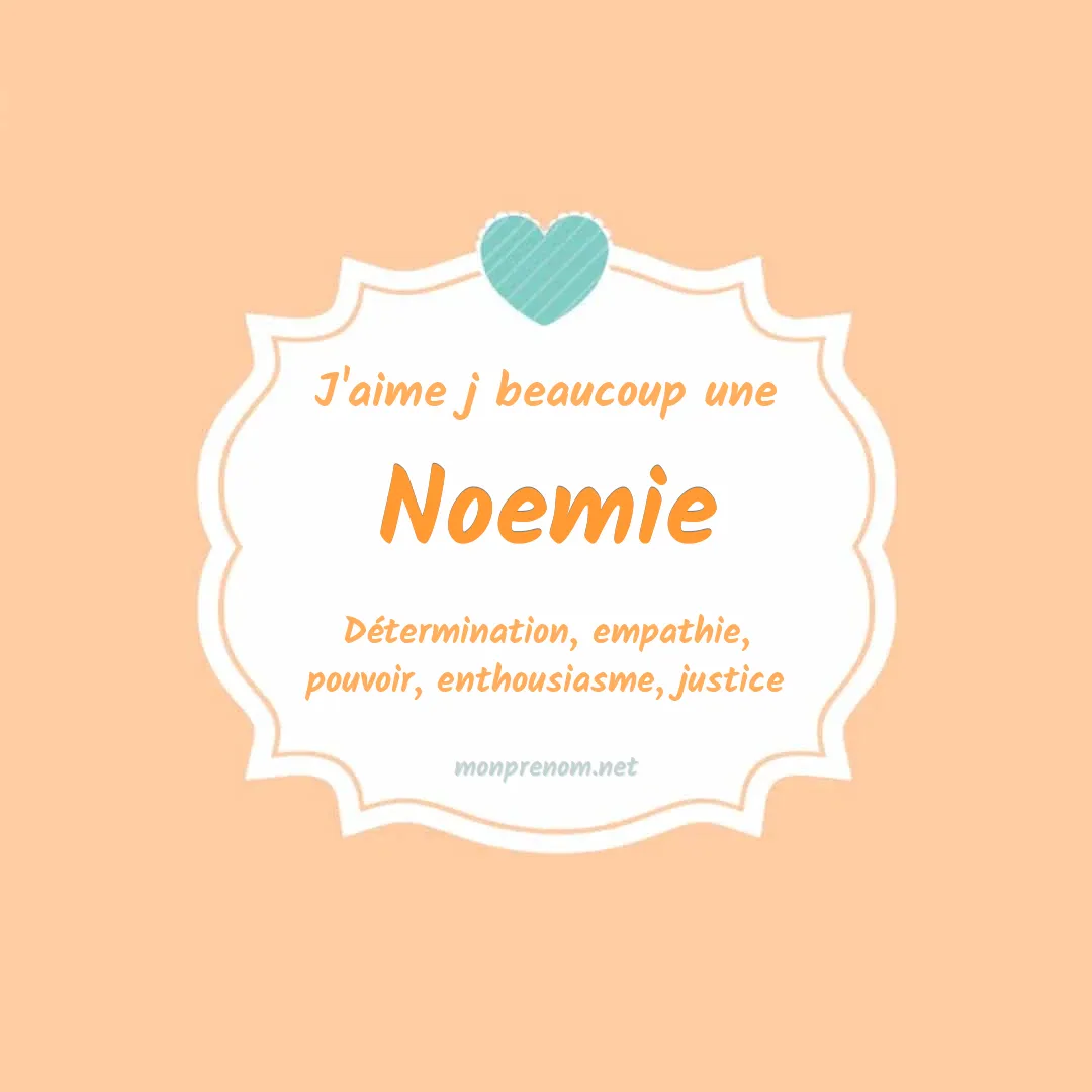 J'aime beaucoup Noemie