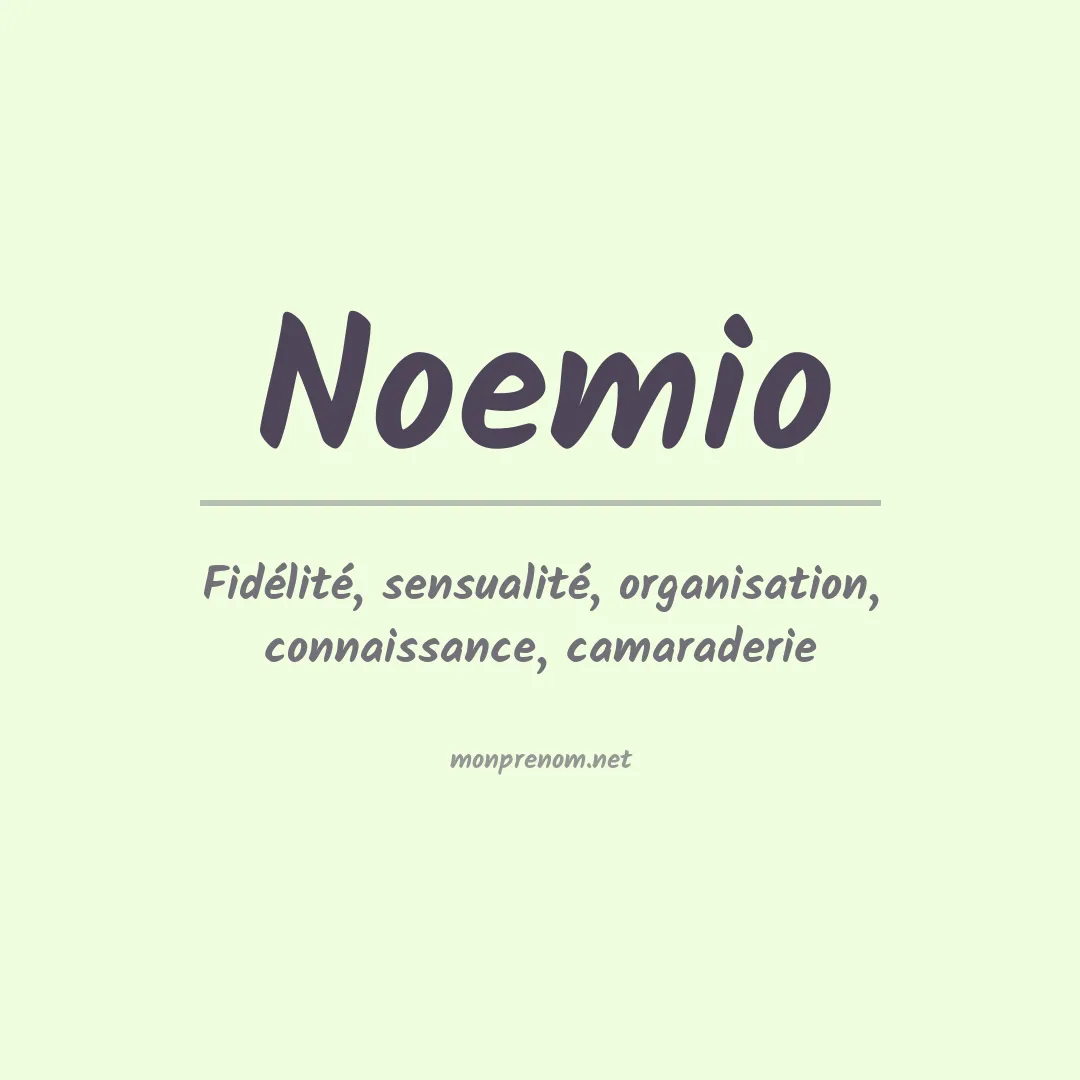 Signification du prénom Noemio