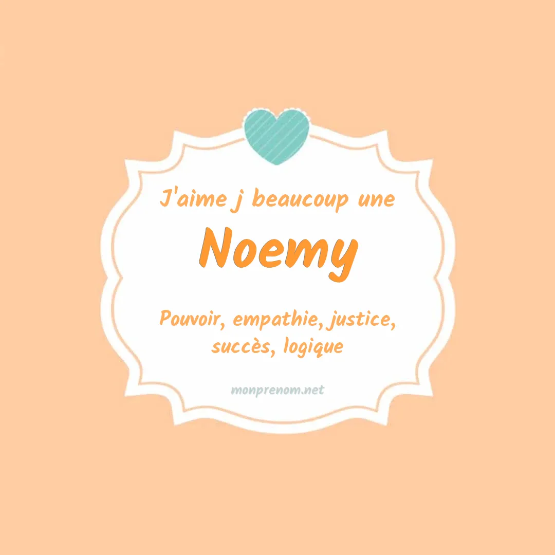 J'aime beaucoup Noemy