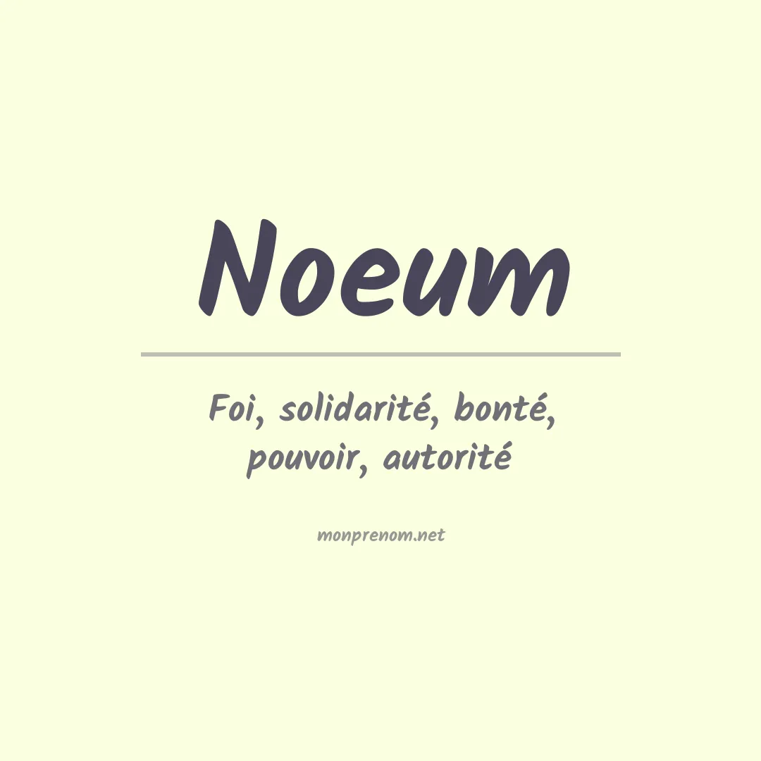 Signification du prénom Noeum