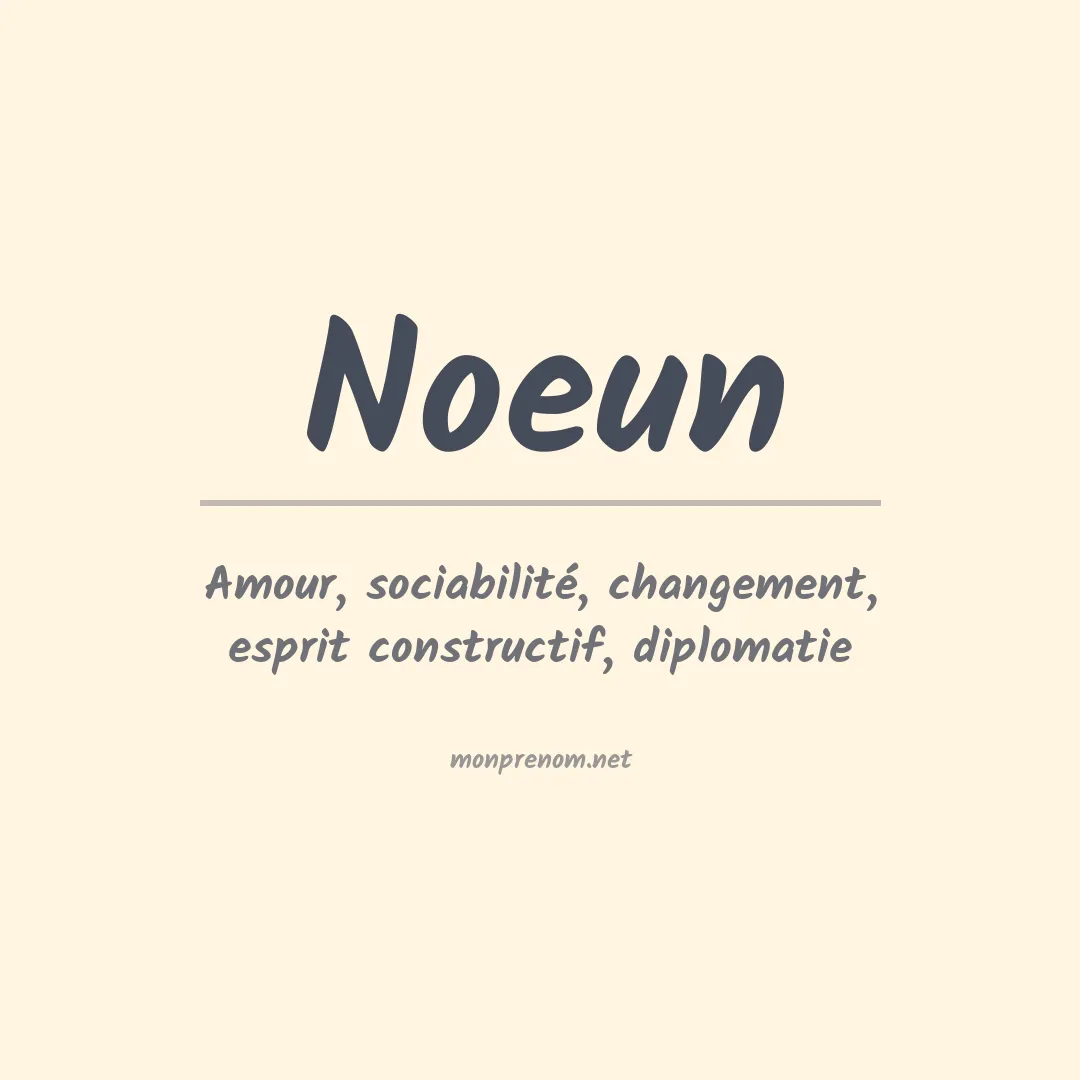 Signification du prénom Noeun