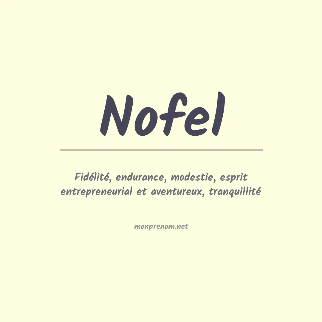 Signification du prénom Nofel