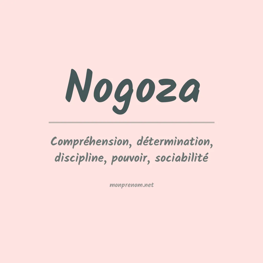 Signification du prénom Nogoza