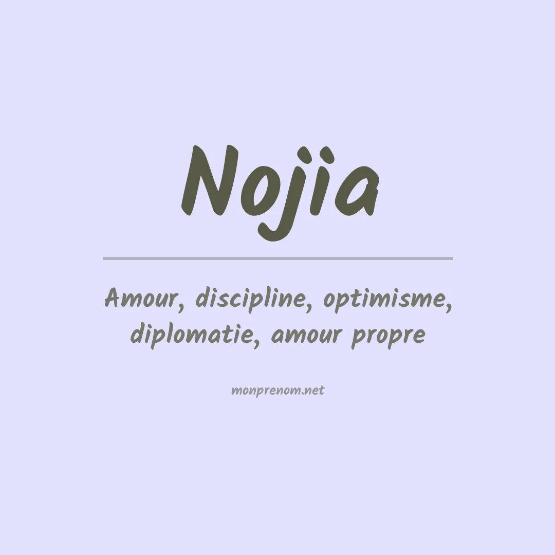 Signification du prénom Nojia