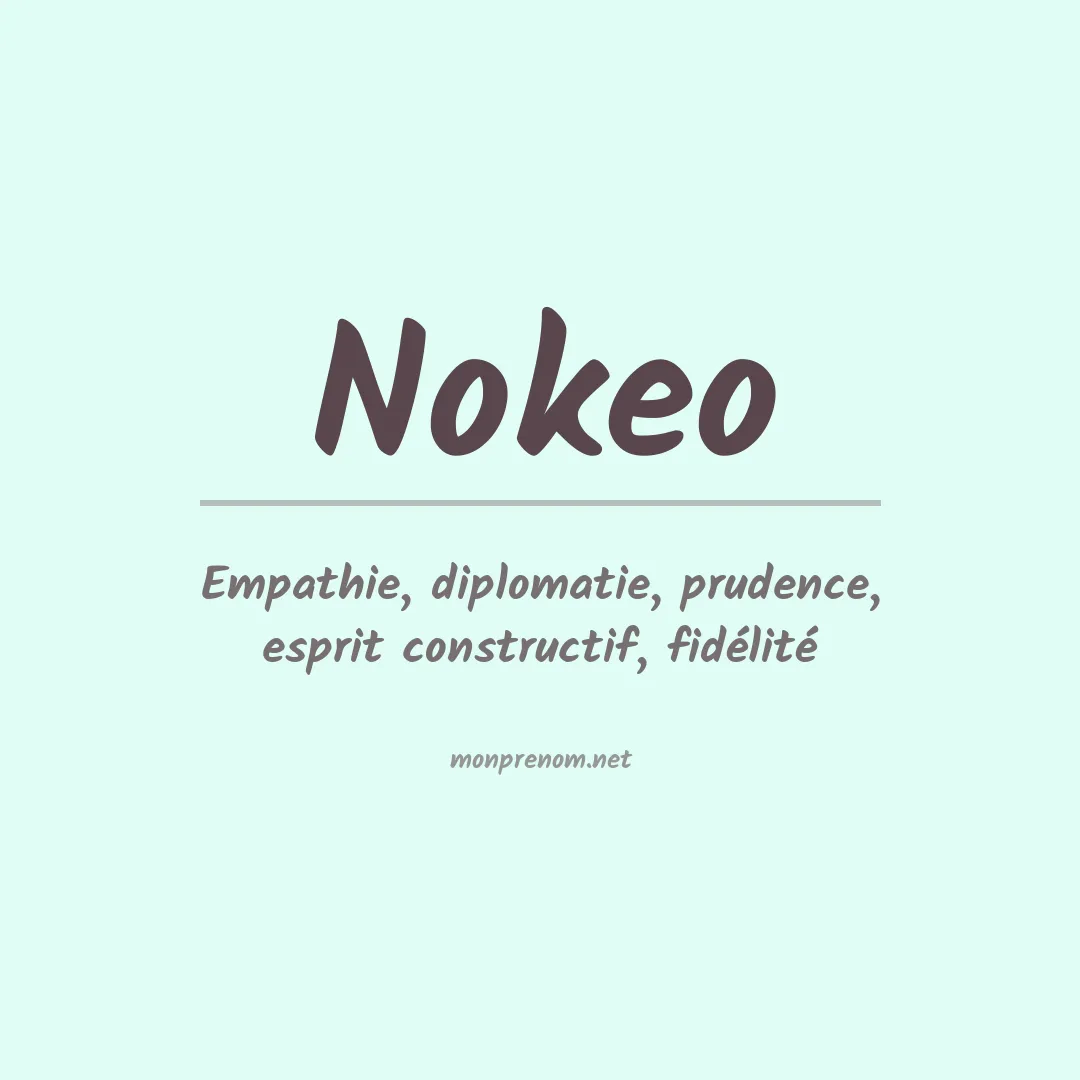 Signification du prénom Nokeo