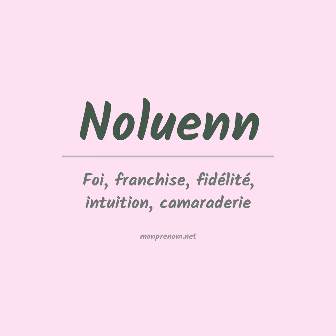 Signification du prénom Noluenn