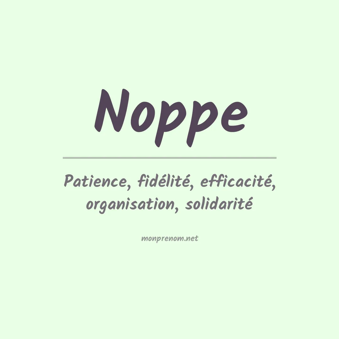 Signification du prénom Noppe