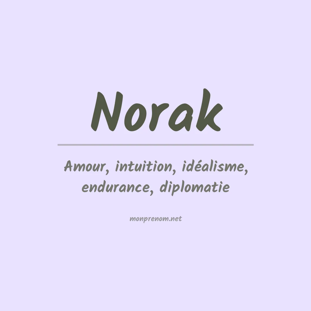 Signification du prénom Norak