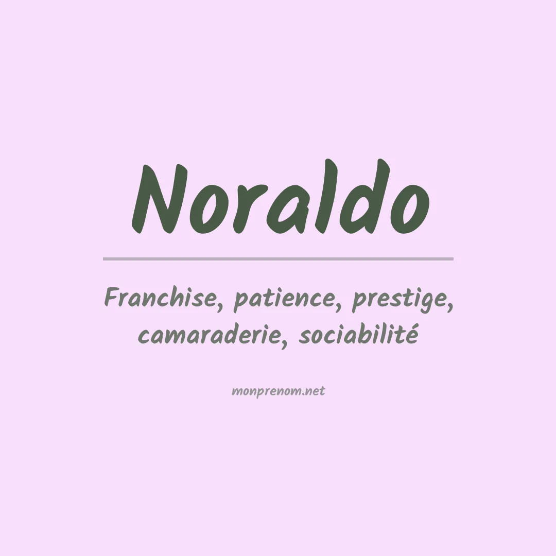 Signification du prénom Noraldo
