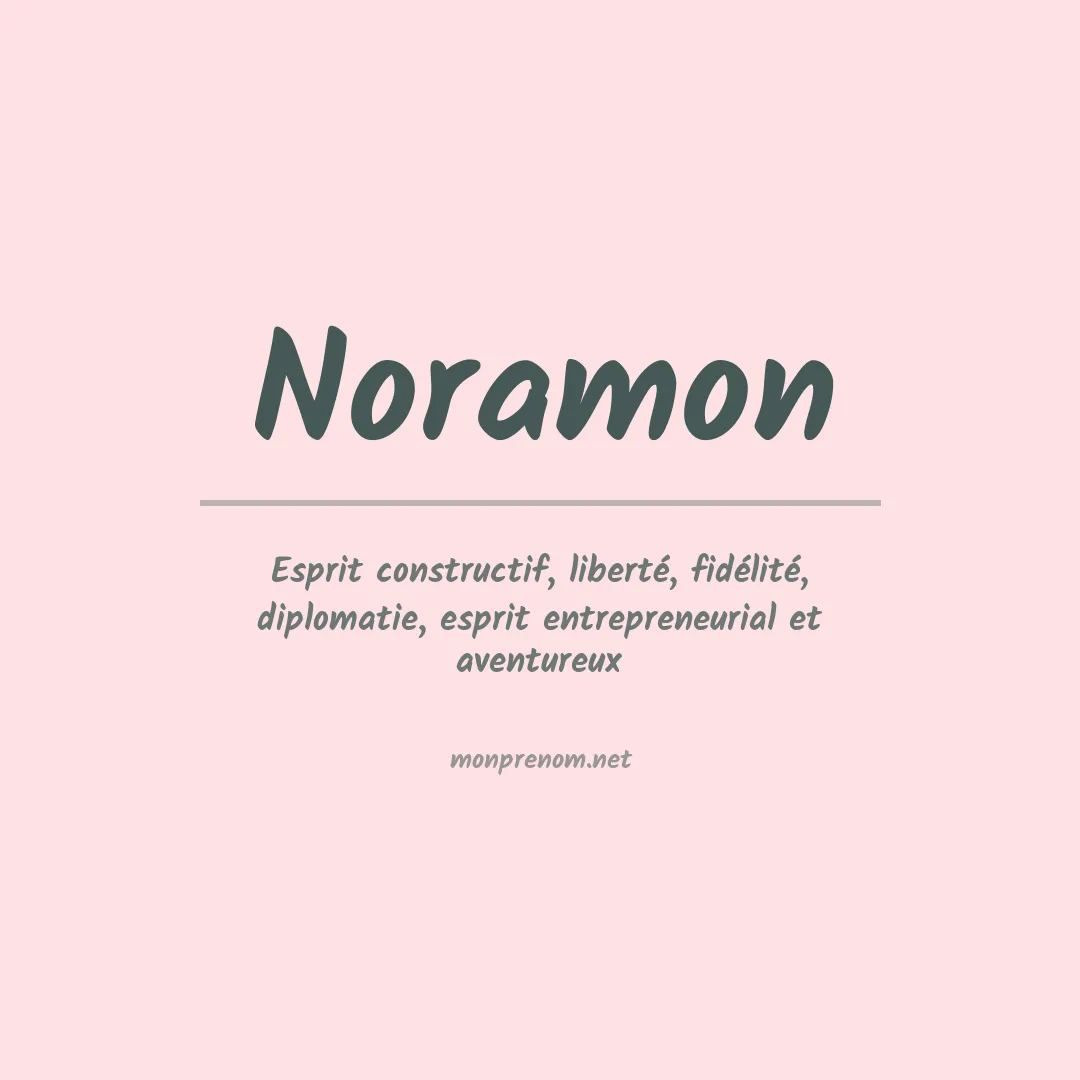 Signification du prénom Noramon