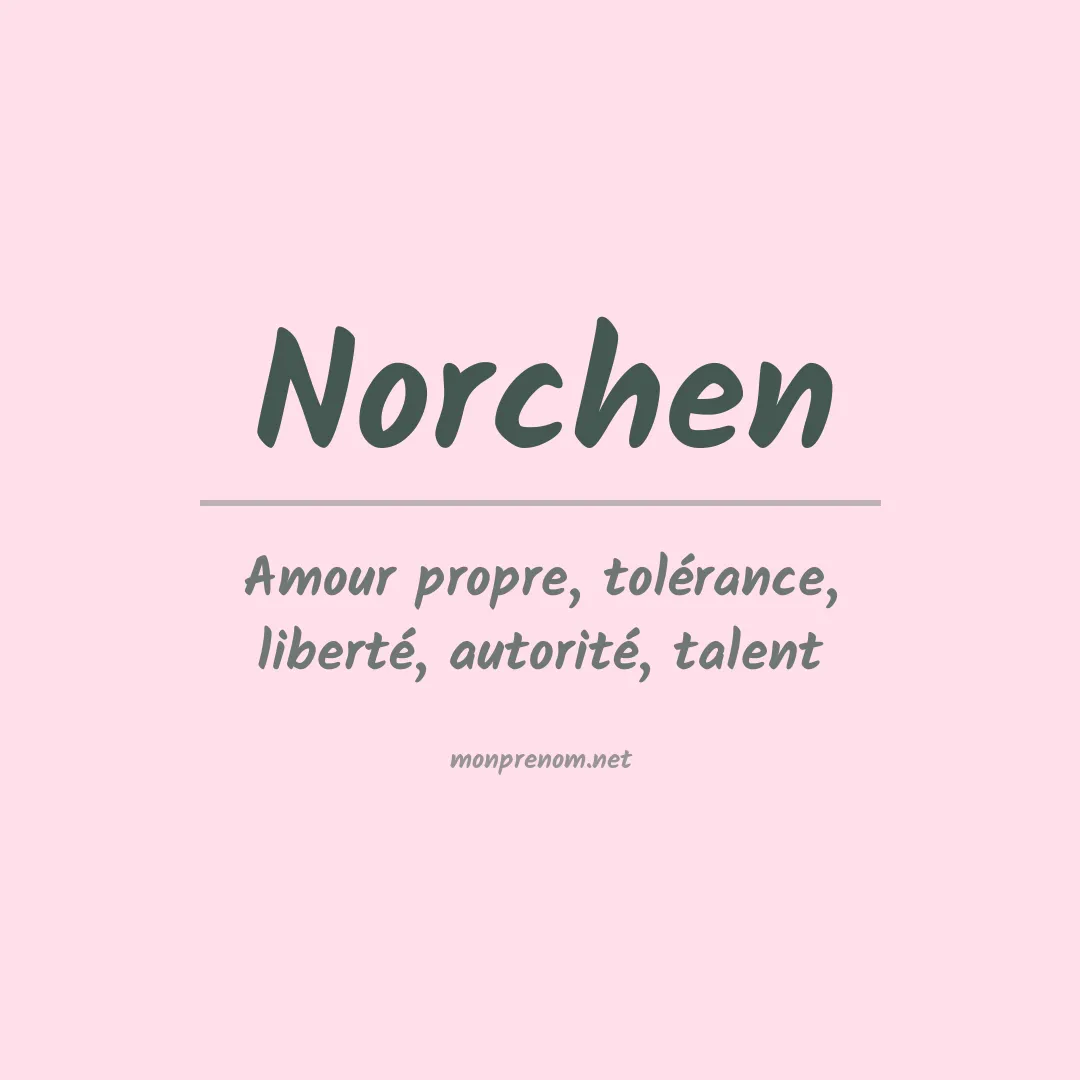 Signification du prénom Norchen