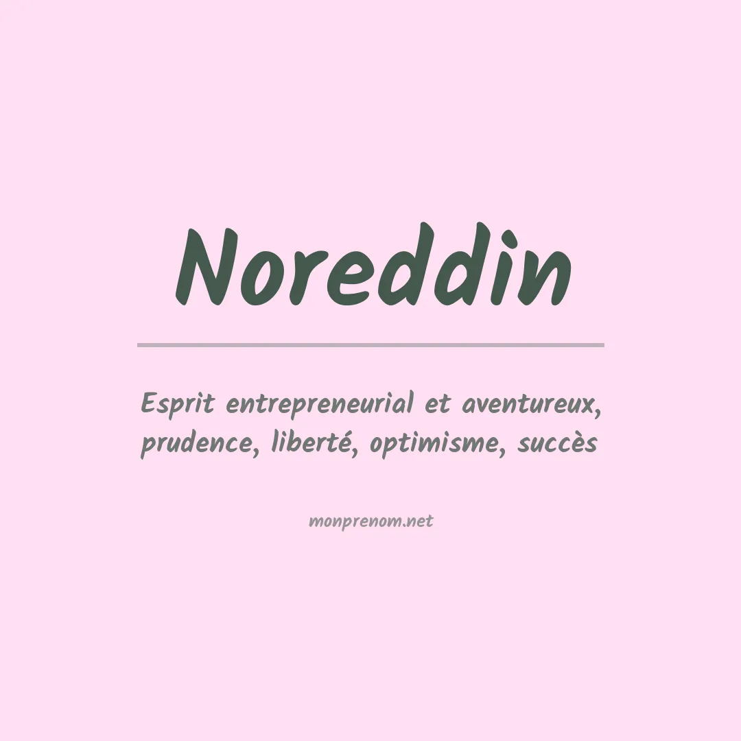 Signification du prénom Noreddin