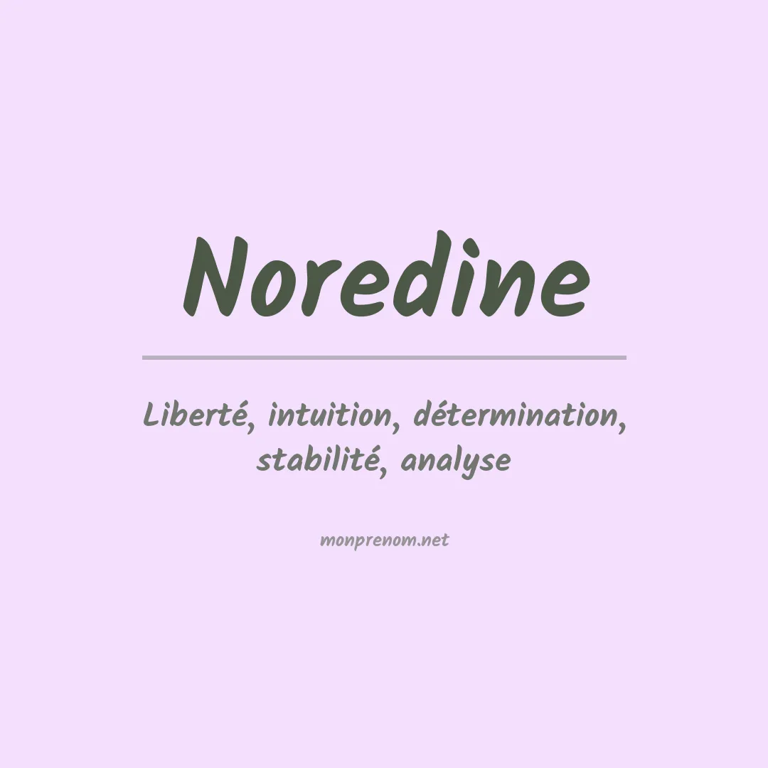 Signification du prénom Noredine
