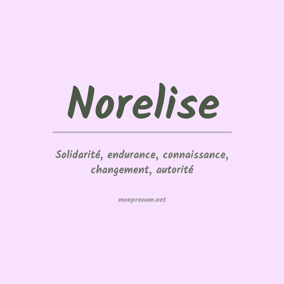 Signification du prénom Norelise