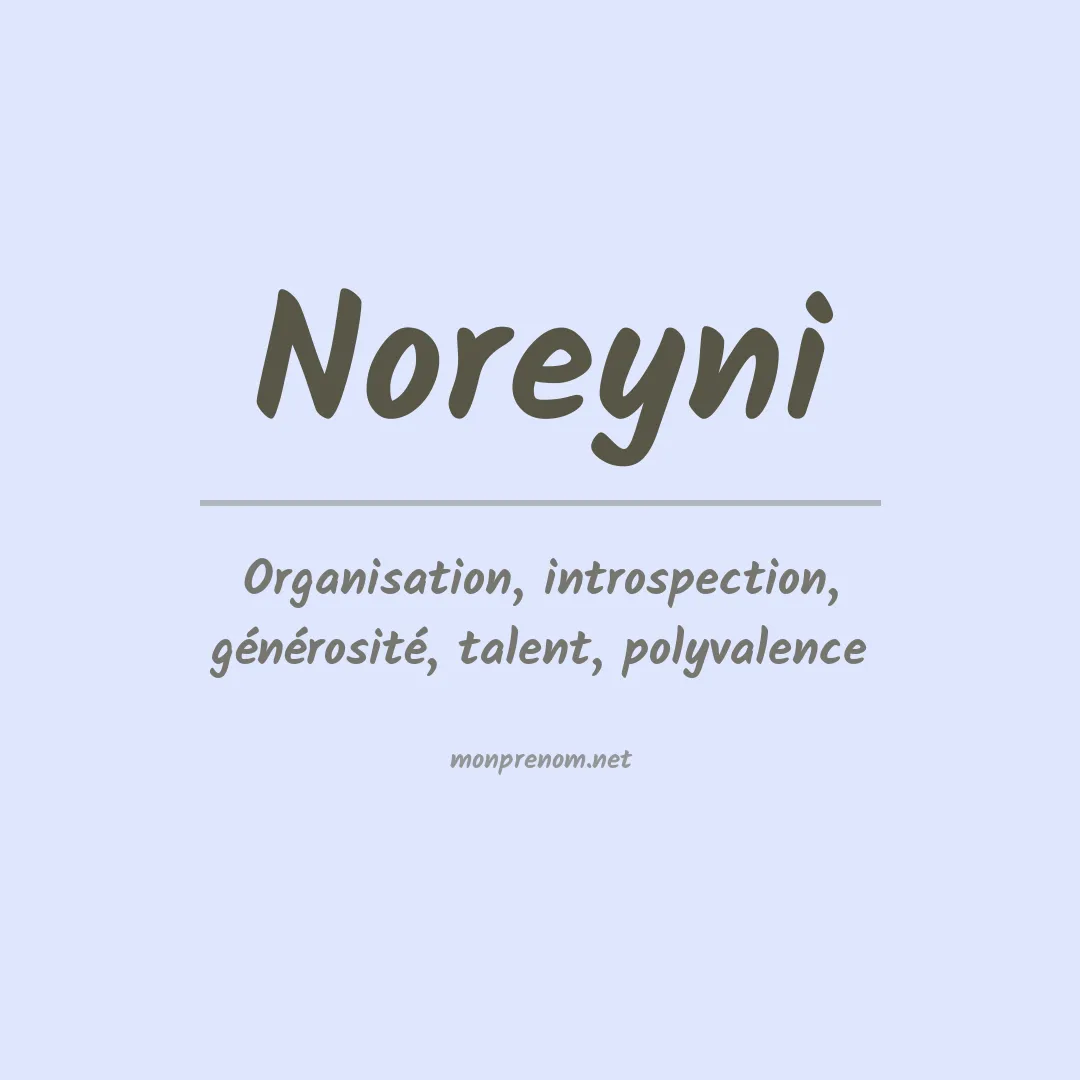 Signification du prénom Noreyni