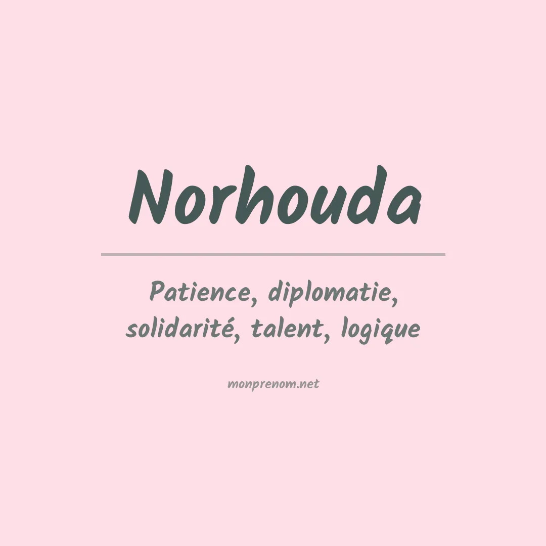 Signification du prénom Norhouda