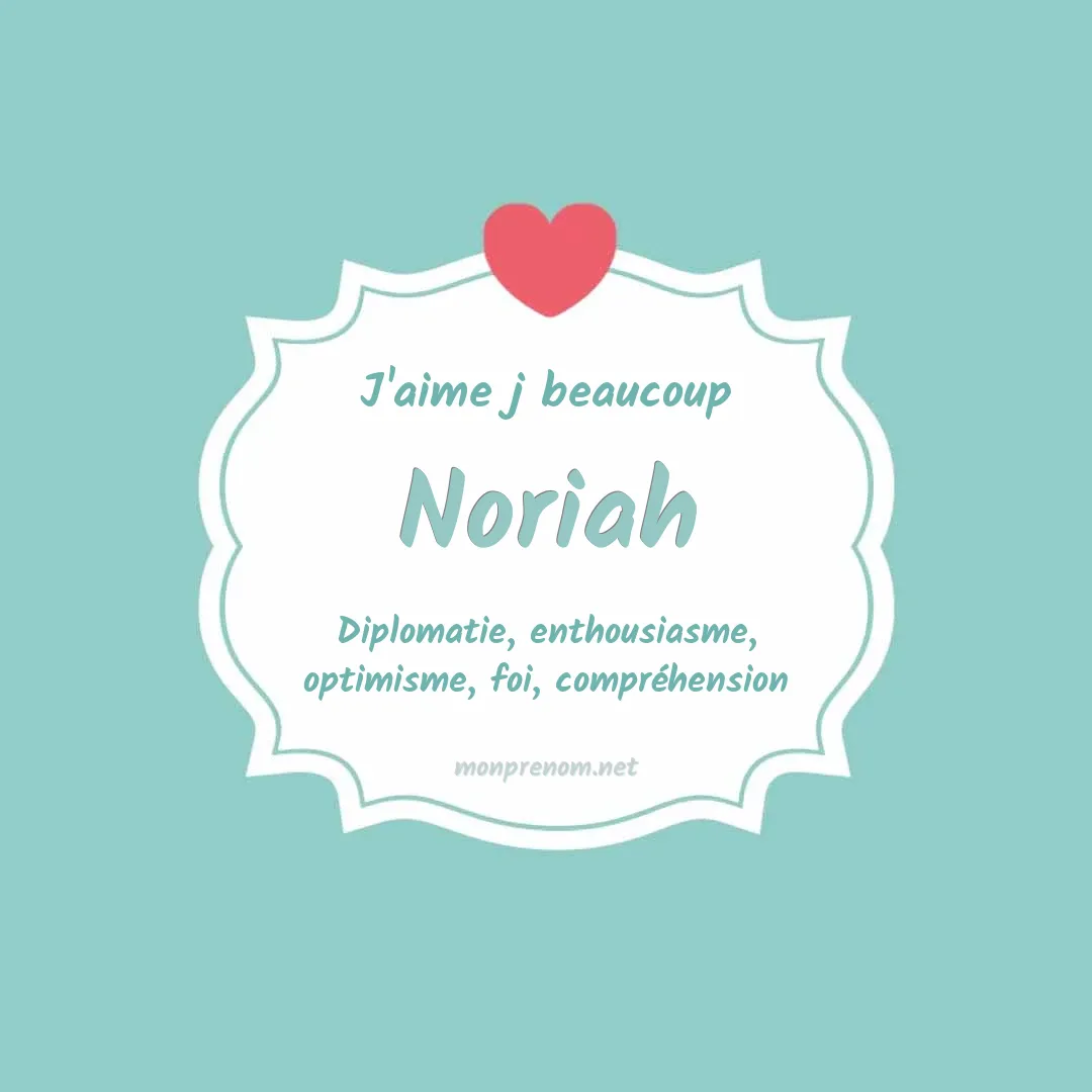 J'aime beaucoup Noriah