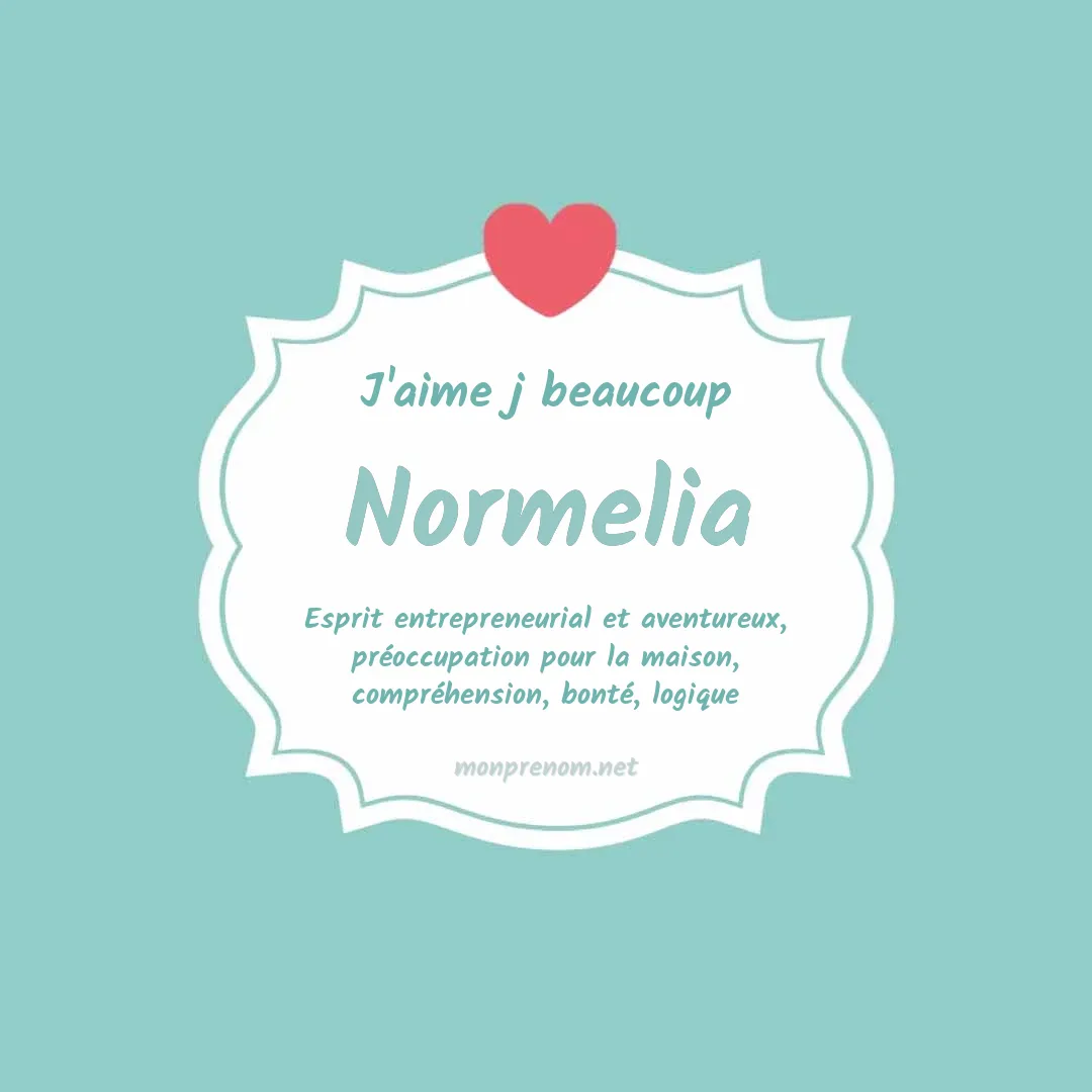 J'aime beaucoup Normelia