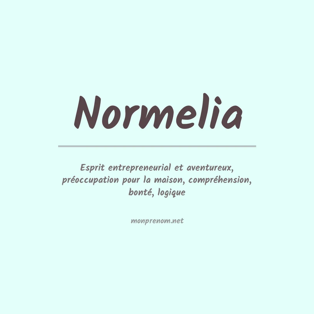 Signification du prénom Normelia