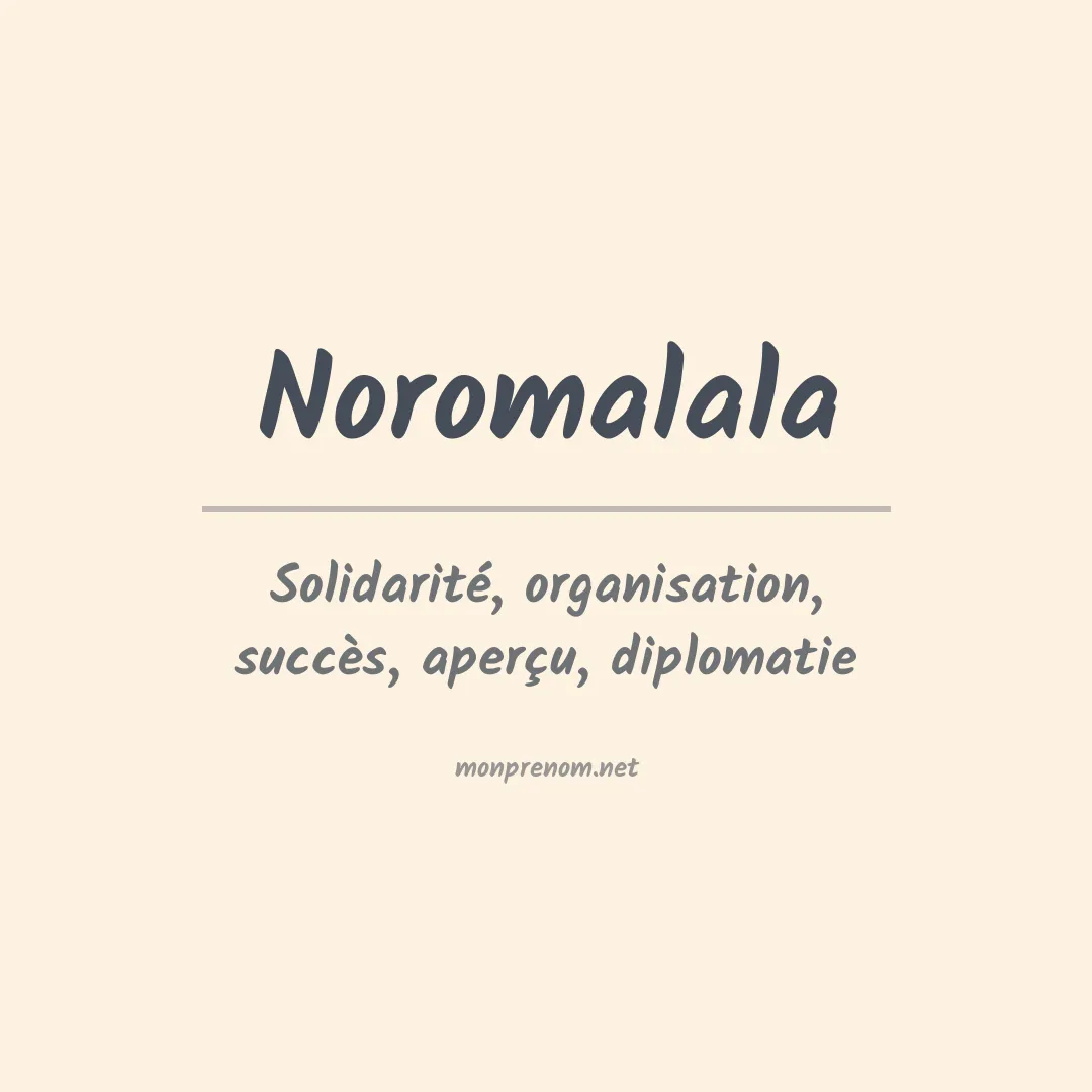 Signification du prénom Noromalala