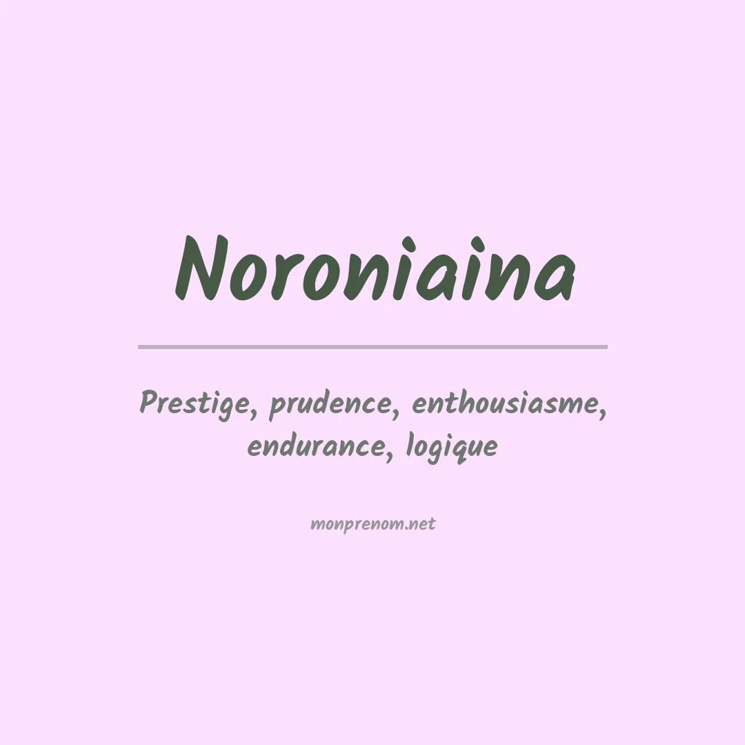 Signification du prénom Noroniaina