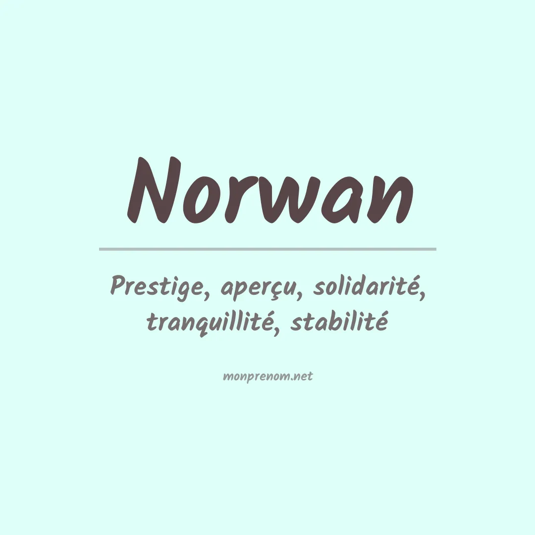 Signification du prénom Norwan