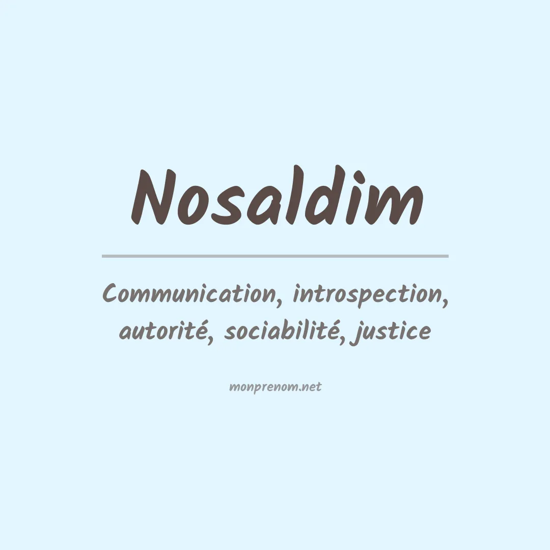 Signification du prénom Nosaldim