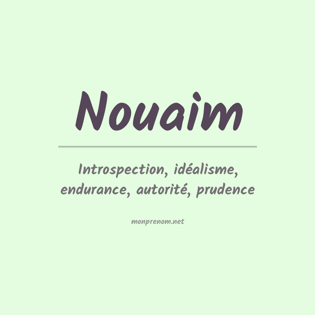 Signification du prénom Nouaim