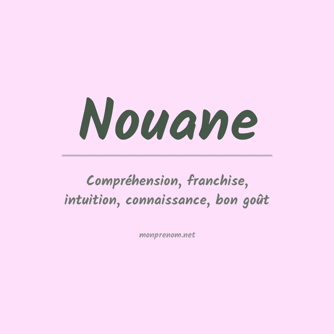 Signification du prénom Nouane
