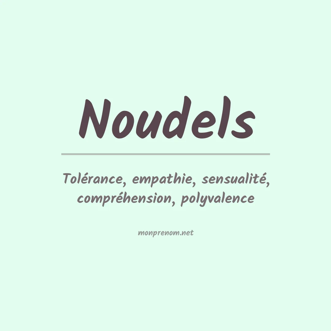 Signification du prénom Noudels
