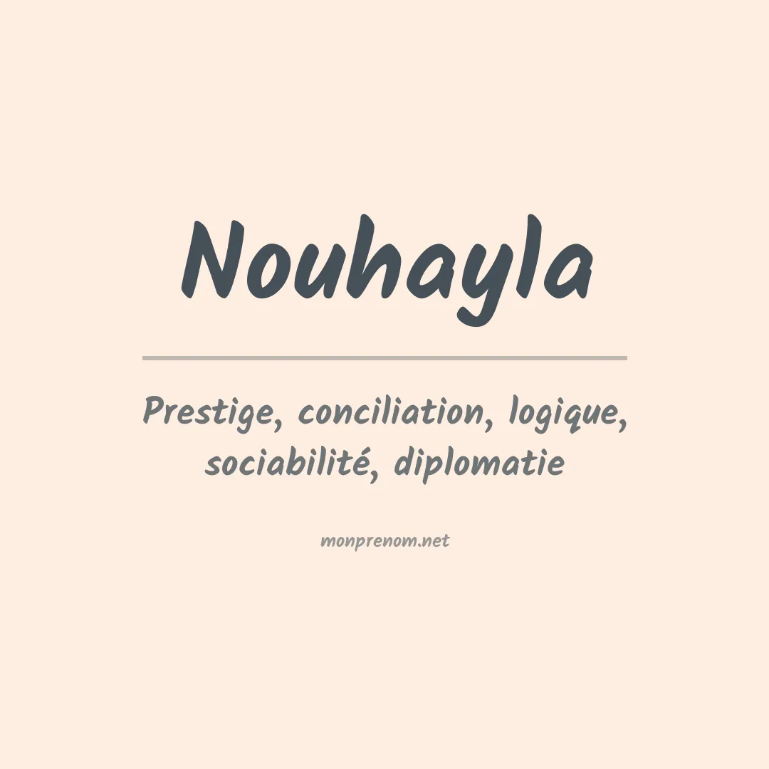 Signification du prénom Nouhayla