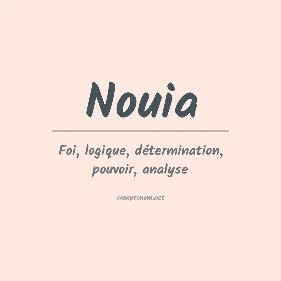 Signification du prénom Nouia