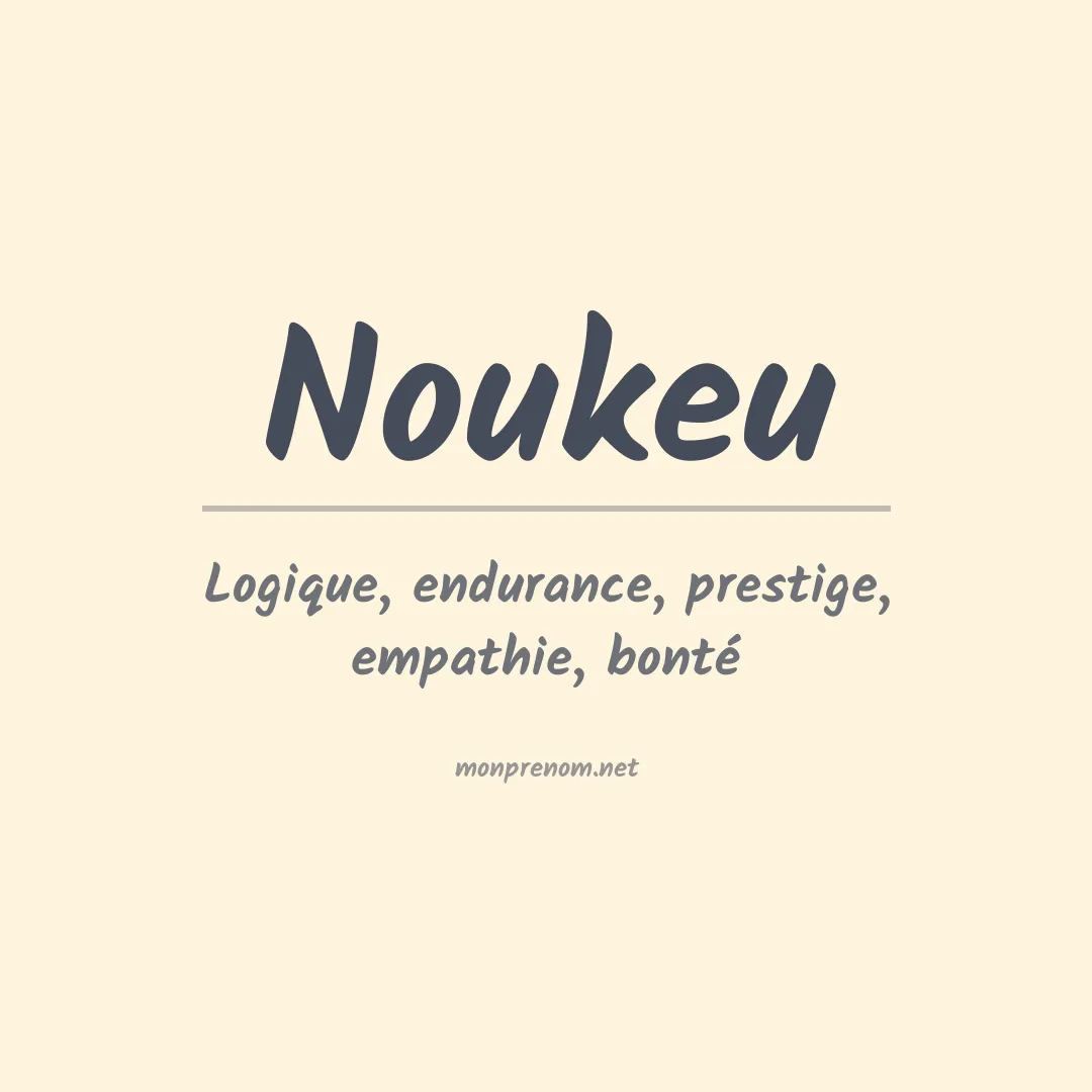 Signification du prénom Noukeu