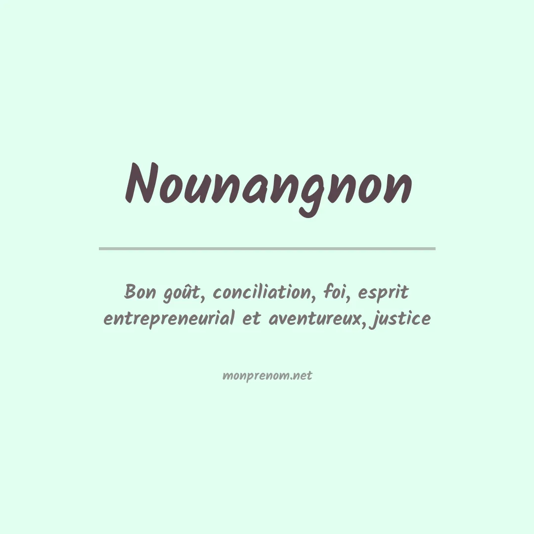 Signification du prénom Nounangnon