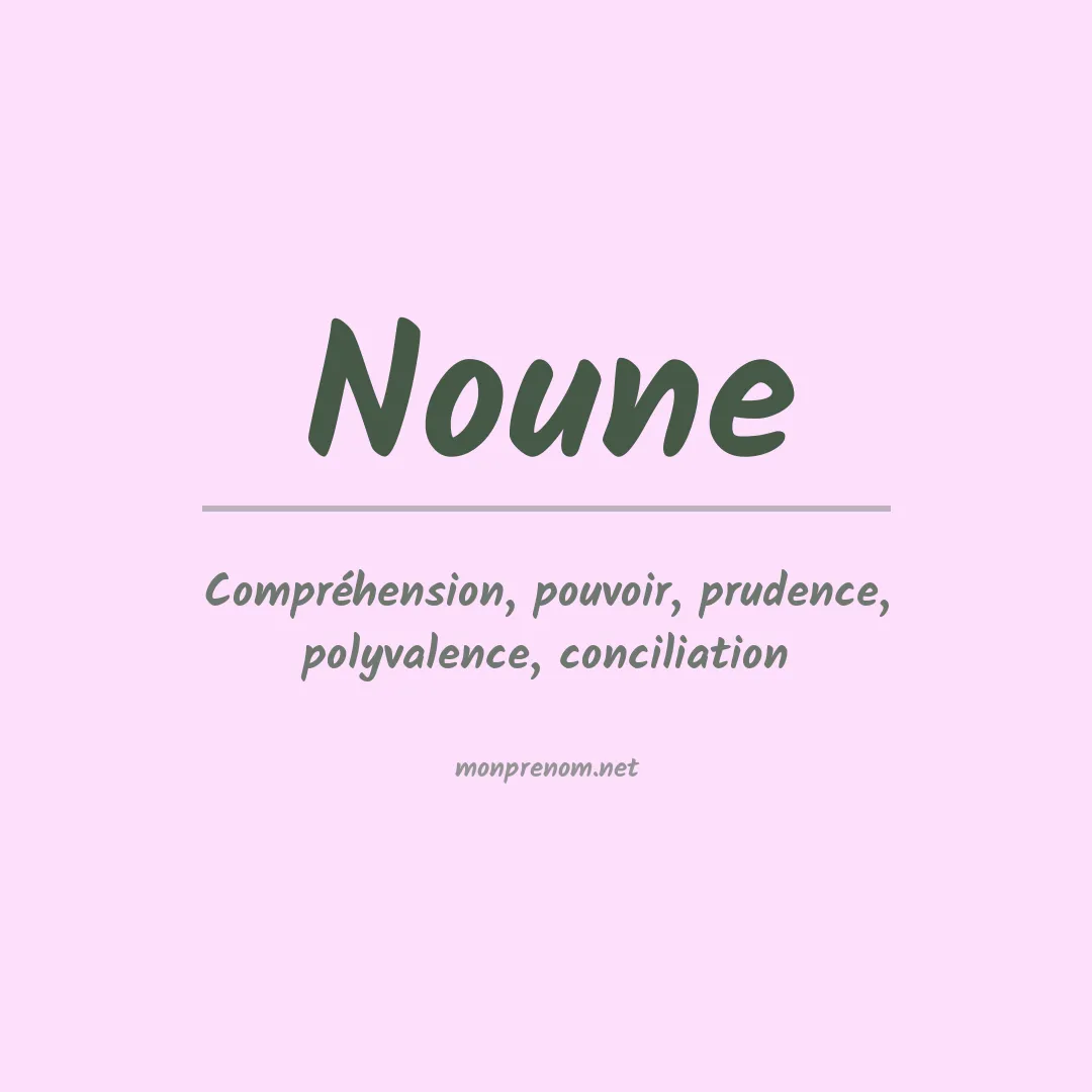 Signification du prénom Noune