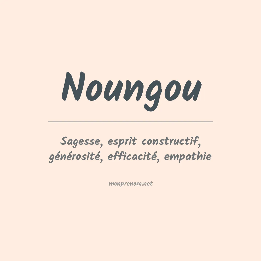 Signification du prénom Noungou