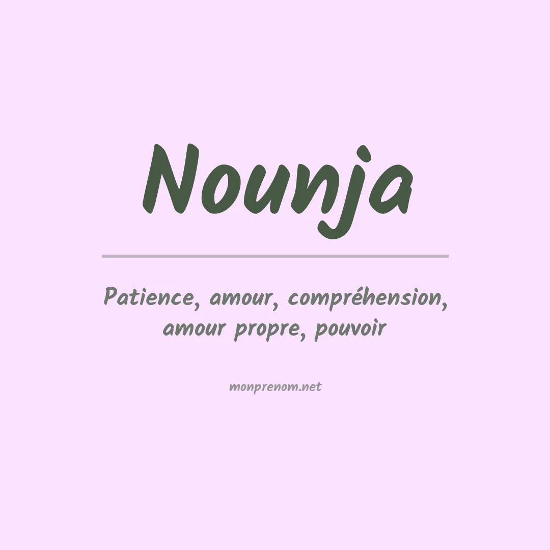 Signification du prénom Nounja