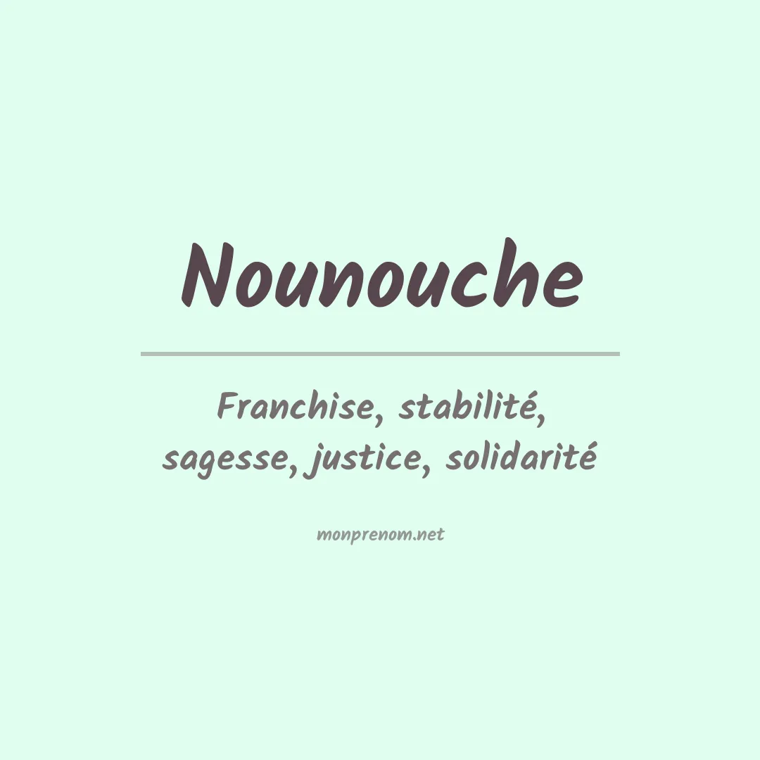 Signification du prénom Nounouche